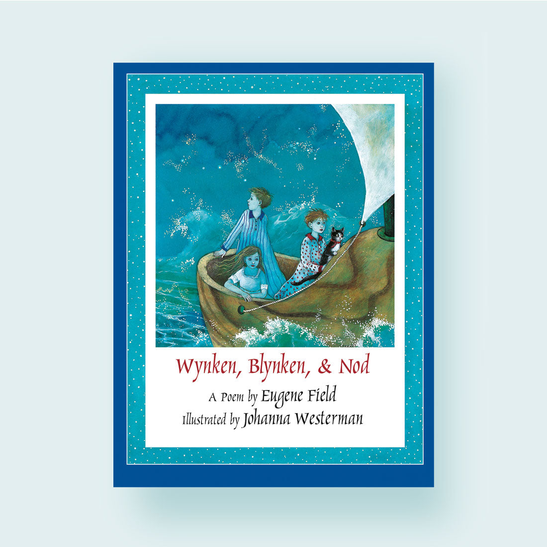 Wynken, Blynken, & Nod — signed softcover
