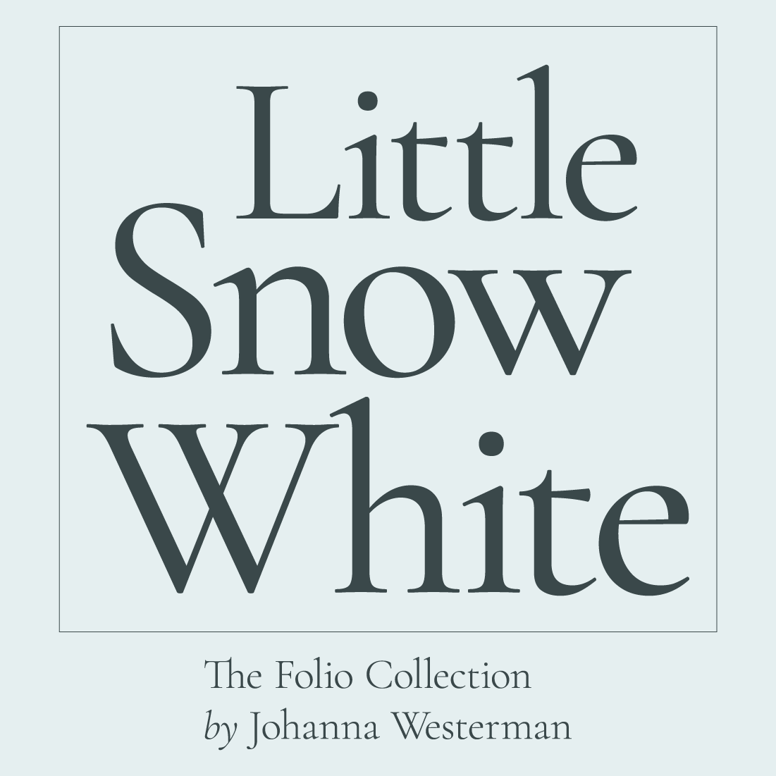 Folio Collection: Little Snow White